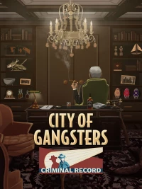 Ilustracja produktu City of Gangsters: Criminal Record (DLC) (PC) (klucz STEAM)
