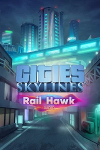Ilustracja Cities: Skylines - Rail Hawk Radio PL (DLC) (PC) (klucz STEAM)