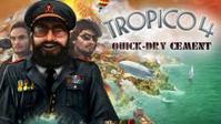 Ilustracja produktu Tropico 4: Quick-dry Cement DLC (klucz STEAM)