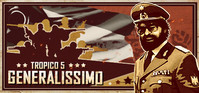 Ilustracja produktu Tropico 5 - Generalissimo (DLC) (klucz STEAM)