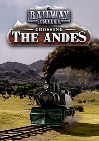 Ilustracja Railway Empire - Crossing the Andes (PC) (klucz STEAM)