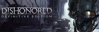 Ilustracja Dishonored Definitive Edition (PC) (klucz STEAM)