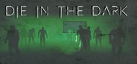 Ilustracja Die In The Dark (PC) (klucz STEAM)