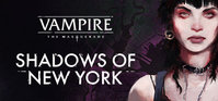 Ilustracja Vampire: The Masquerade - Shadows of New York (PC) (klucz STEAM)