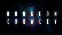 Ilustracja Dungeon Crowley (klucz STEAM)