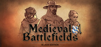Ilustracja Medieval Battlefields - Black Edition (klucz STEAM)