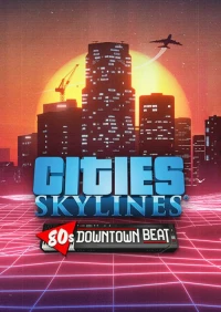 Ilustracja Cities: Skylines - 80's Downtown Beat PL (DLC) (PC/MAC/LINUX) (klucz STEAM)