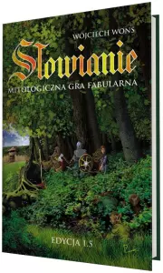 Ilustracja produktu Słowianie: Mitologiczna gra fabularna - Edycja 1.5