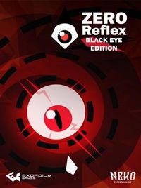Ilustracja Zero Reflex : Black Eye Edition (PC) (klucz STEAM)