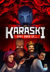 Ilustracja Karaski: What goes Up... (PC) DIGITAL (klucz STEAM)