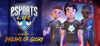 Ilustracja Esports Life: Ep.1 - Dreams of Glory (PC) (klucz STEAM)