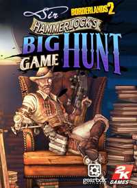 Ilustracja Borderlands 2 DLC Sir Hammerlock's Big Game Hunt (PC) DIGITAL (klucz STEAM)