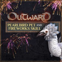 Ilustracja Outward - Pearlbird Pet and Fireworks Skill (DLC) (klucz STEAM)
