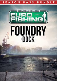 Ilustracja Euro Fishing: Foundry Dock + Season Pass (PC) PL DIGITAL (klucz STEAM)