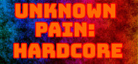 Ilustracja Unknown Pain: Hardcore (PC) (klucz STEAM)