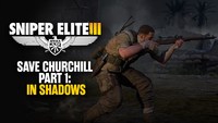 Ilustracja Sniper Elite III - Save Churchill Part 1: In Shadows PL DLC (klucz STEAM)