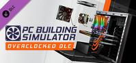 Ilustracja produktu PC Building Simulator - Overclocked Edition Content (DLC) (PC) (klucz STEAM)
