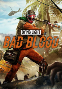 Ilustracja Dying Light Bad Blood Founders Pack (PC) (klucz STEAM)