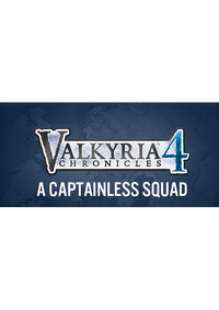 Ilustracja Valkyria Chronicles 4 - A Captainless Squad (PC) DIGITAL (klucz STEAM)