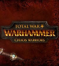 Ilustracja Total War: WARHAMMER - Chaos Warriors Race Pack (PC) PL DIGITAL (klucz STEAM)