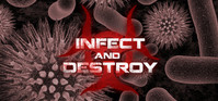 Ilustracja Infect and Destroy (PC) (klucz STEAM)