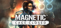 1. Magnetic: Cage Closed PL (PC) (klucz STEAM)