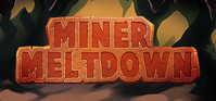 1. Miner Meltdown (klucz STEAM)