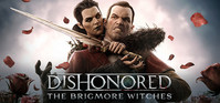 4. Dishonored - The Brigmore Witches (DLC) (klucz STEAM)