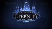 4. Pillars of Eternity: The White March Part I PL (klucz STEAM)