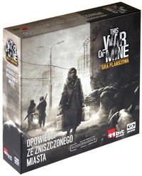 3. Galakta This War of Mine: Opowieści ze zniszczonego miasta
