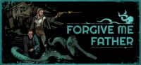 5. Forgive Me Father PL (PC) (klucz STEAM)