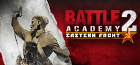 1. Battle Academy 2: Eastern Front (PC) (klucz STEAM)