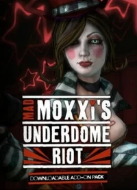 1. Borderlands - Mad Moxxis Underdome Riot (DLC) (PC) (klucz STEAM)