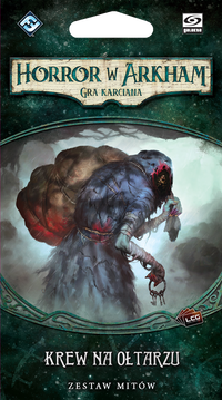 1. Horror w Arkham LCG: Krew Na Ołtarzu