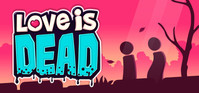 1. Love is Dead (PC) (klucz STEAM)