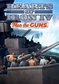 1. Hearts of Iron IV: Man the Guns (DLC) (PC) (klucz STEAM)