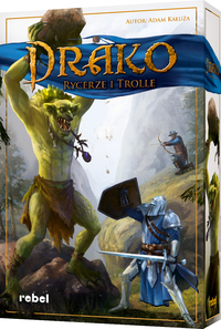 1. Drako: Rycerze i Trolle