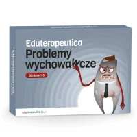 1. Eduterapeutica - Problemy Wychowawcze: Przemoc i agresja, Problemy emocjonalne, Uzależnienia