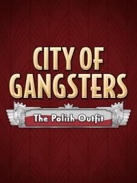 1. City of Gangsters: The Polish Outfit (DLC) (PC) (klucz STEAM)