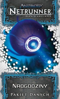 1. Android: Netrunner - Nadgodziny