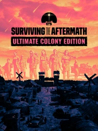 1. Surviving the Aftermath Ultimate Colony Edition (PC) (klucz STEAM)